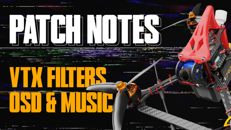 UI Update Part 3 - OSD, VTX Filters and Music!