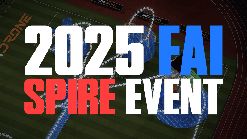 Race in the 2025 FAI Spire e-Drone Racing World Cup!