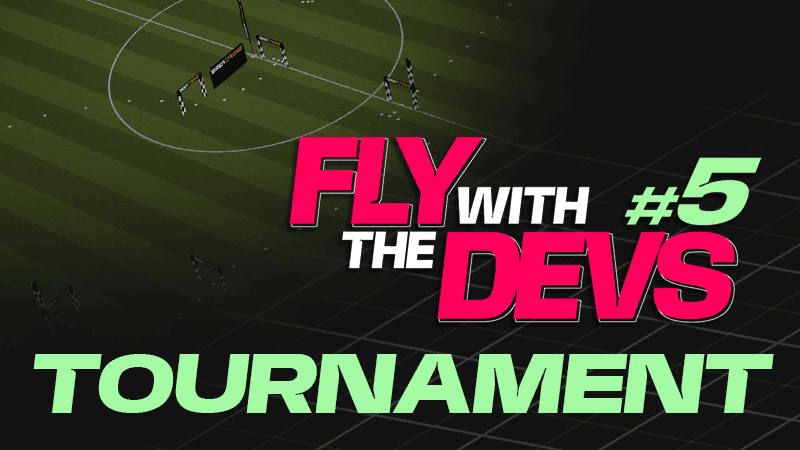 Fly with the Devs #5 Tournament